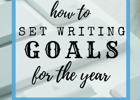 How To Set Writing Goals For The Year - cassiecreley.com