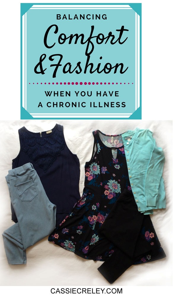 Balancing Comfort And Fashion When You Have A Chronic Illness - cassiecreley.com