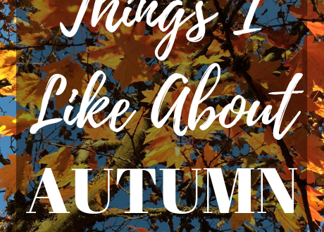 Things I Like About Autumn--Although autumn is not my favorite time of year, I thought it was important to take time to remember that there are reasons to celebrate this season. | cassiecreley.com