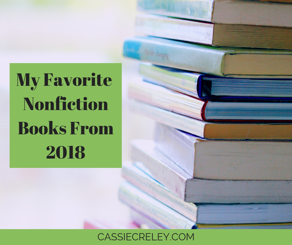 My Favorite Nonfiction Books From 2018 – Here are the biographies, devotionals and DIY-inspired books that captured my interest last year. | cassiecreley.com