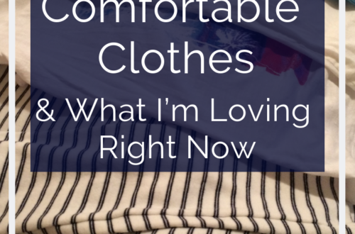 My Criteria For Comfortable Clothes & What I’m Loving Right Now | cassiecreley.com