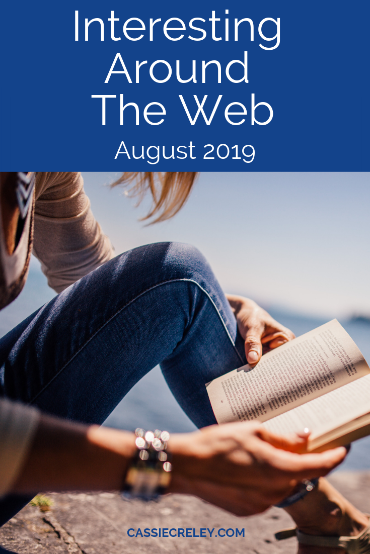 Interesting Around the Web – August 2019: A collection of bookish, grammar nerd, personality, and health articles that have caught my attention lately. | cassiecreley.com