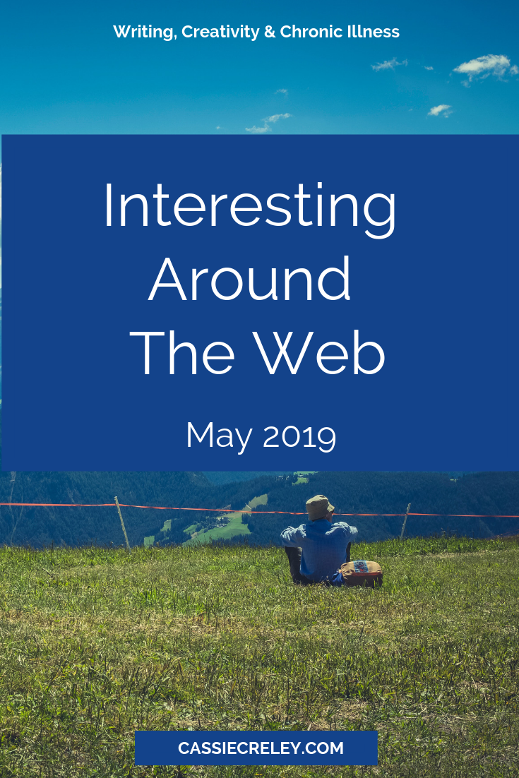 Interesting Around the Web – May 2019: Posts about ME and chronic fatigue | cassiecreley.com