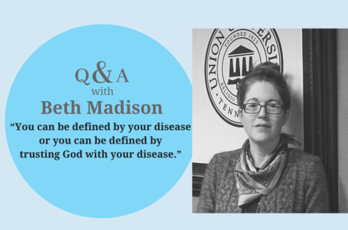 Q&A with Beth Madison: “You are more than your disease. You can be defined by your disease or you can be defined by trusting God with your disease.” Interview on patient advocacy, God’s trustworthiness, and life with health conditions including rheumatoid arthritis and lupus. (Invisible Illness Visible Worth Interview Project) | cassiecreley.com