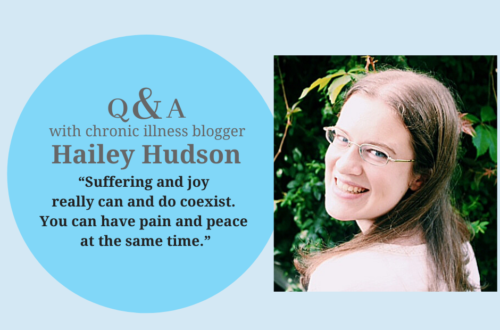 Pinterest: Q&A with blogger Hailey Hudson: “Suffering and joy really can and do coexist. You can have pain and peace at the same time.” Chronic illness blogger interview on advocacy, not losing heart, and living with conditions including POTS, neuropathy, carpal tunnel, and restless leg syndrome. (Invisible Illness Visible Worth Interview Project) | cassiecreley.com