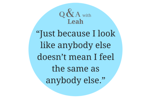 Q&A with Leah: “It’s okay to feel different and talk about it.” Interview on life with On Hyperthyroidism, Early Onset Osteoporosis and Primary Ovarian Insufficiency. (Invisible Illness Visible Worth Interview Project) | cassiecreley.com