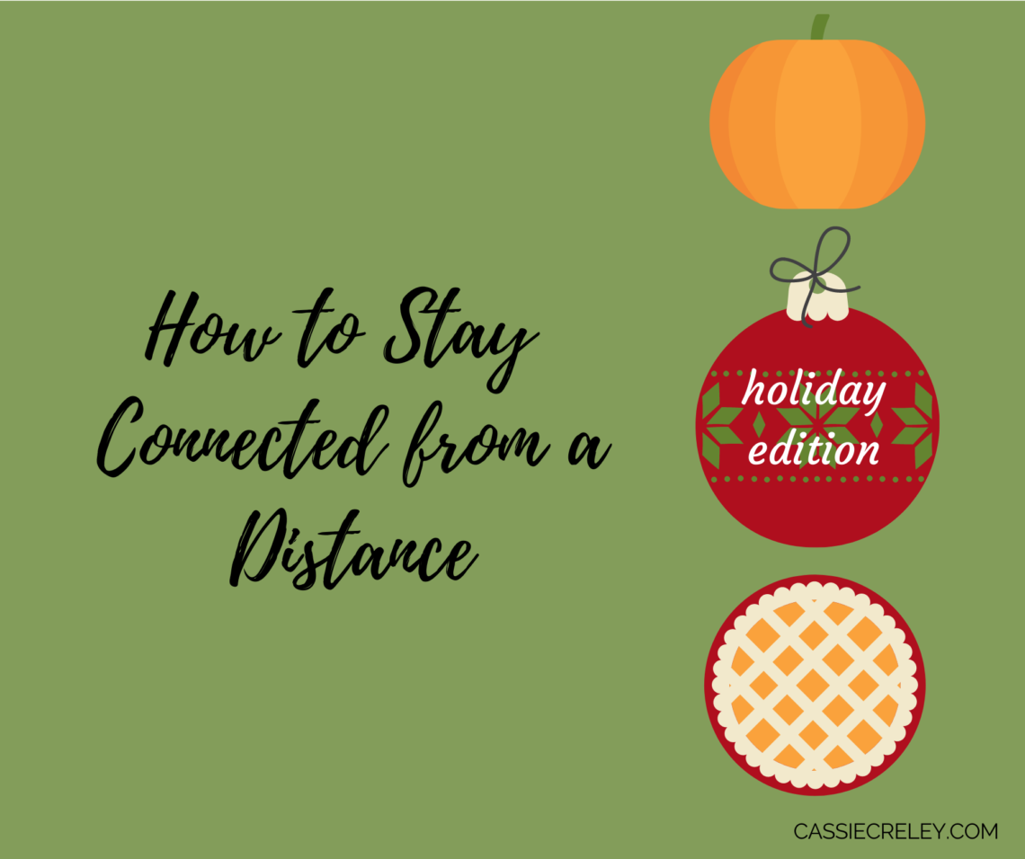 Holiday Stay Connected from a Distance