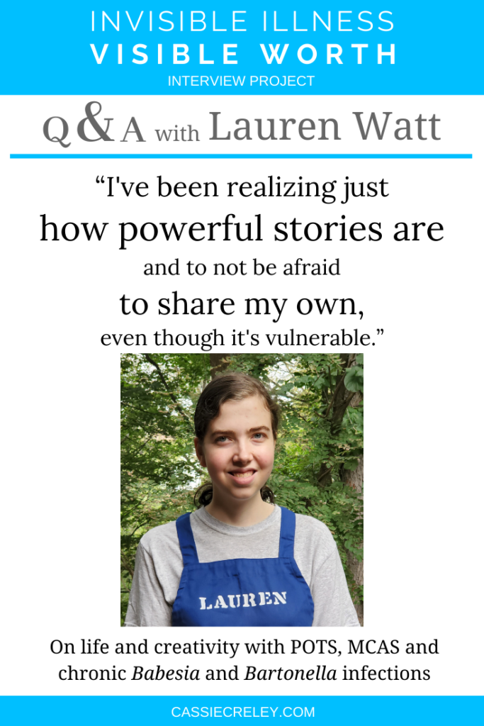 Q&A with Lauren Watt: “I've had to learn to find contentment in my difficult circumstances, and I've realized that true contentment only comes from knowing God and delighting in Him.” On contentment in chronic illness: POTS, MCAS, adrenal insufficiency and Babesia and Bartonella infections. (Invisible Illness Visible Worth Interview Project) | cassiecreley.com