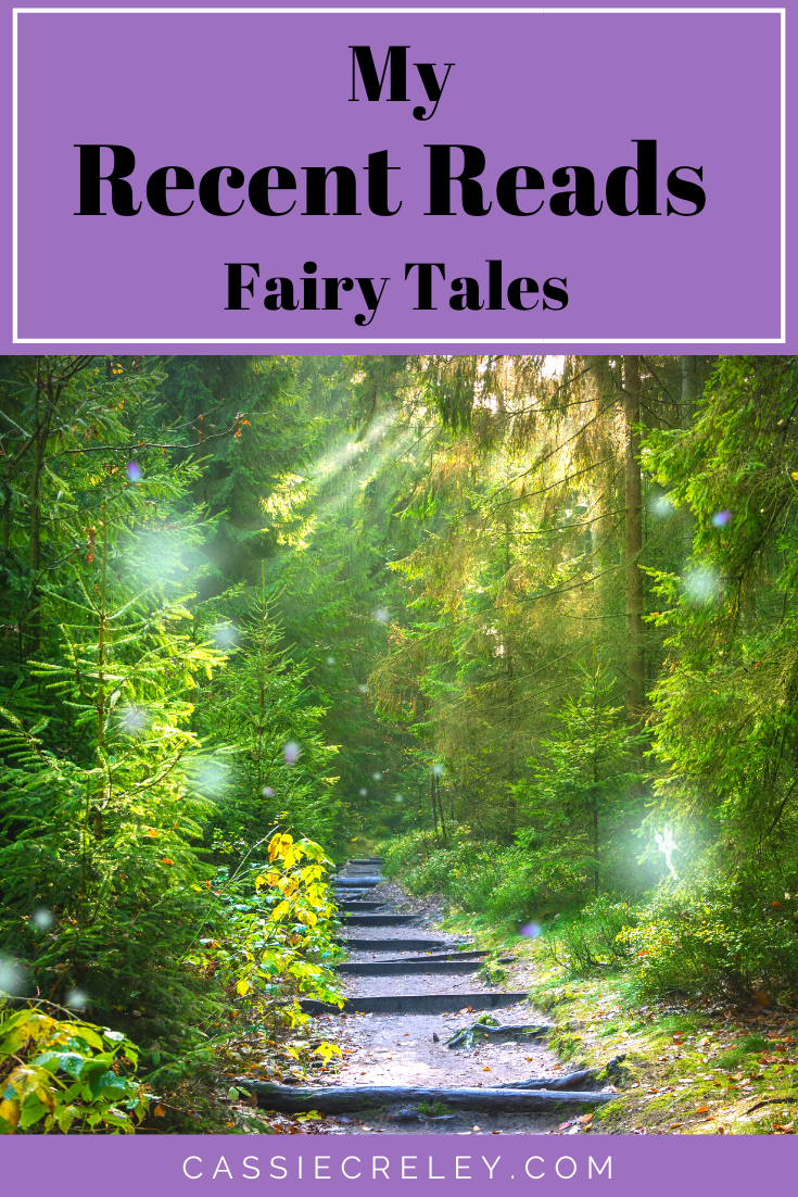 My Recent Reads – Fairy Tale Edition