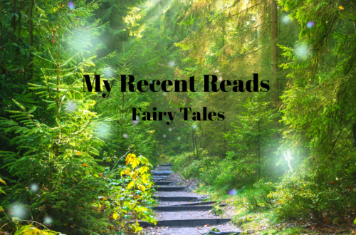 My Recent Reads Fairy Tale Edition—Mini book reviews of the fairy tales I’ve loved recently. A mix of reading recommendations including charming classics and contemporary young adult fantasy. | cassiecreley.com