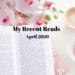 My Recent Reads April 2020—Mini book reviews and reading recommendations for my fellow bookworms. A mix of contemporary fiction, classics, and devotionals. | cassiecreley.com