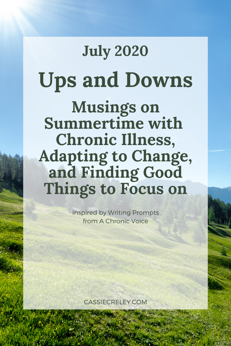 Ups And Downs: Summer, Chronic Illness, and a New Normal: July Link Up