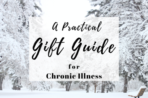 Practical Gift Ideas for Someone with Chronic Illness or Invisible Illness: A helpful gift guide, plus 4 tips for choosing a gift for someone with health conditions. Useful for Christmas, birthday, or “just because” gift suggestions.