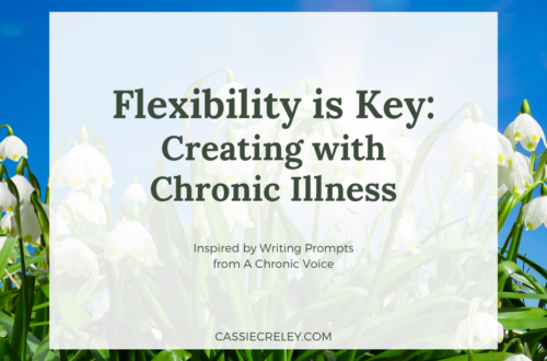 Flexibility is Key—Creating with Chronic Illness: Thoughts on taking time to recuperate, redefining writing goals, and how to make time and energy for my creative pursuits like cardmaking and party planning.