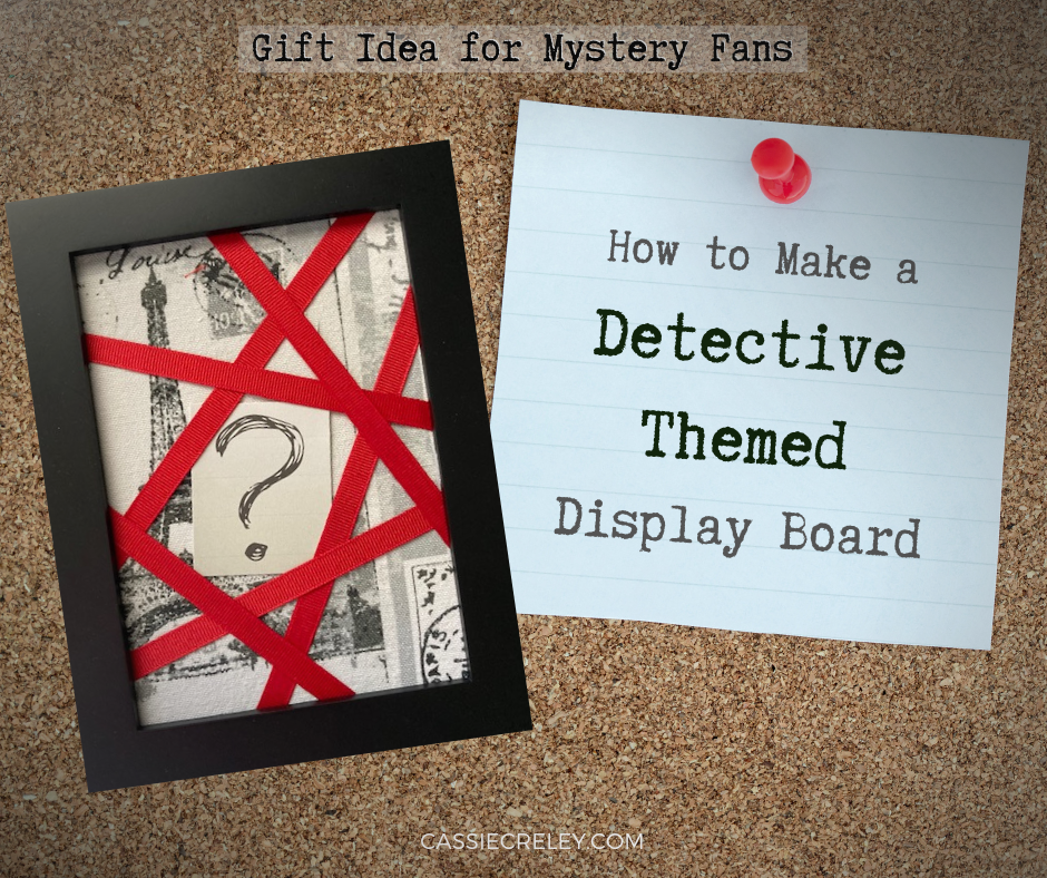 How to Make a Detective Themed Display Board—Upcycle a frame or bulletin board into a display inspired by suspect boards in murder mysteries. A fun craft idea for fans of Sherlock, Agatha Christie, and Nancy Drew. | cassiecreley.com