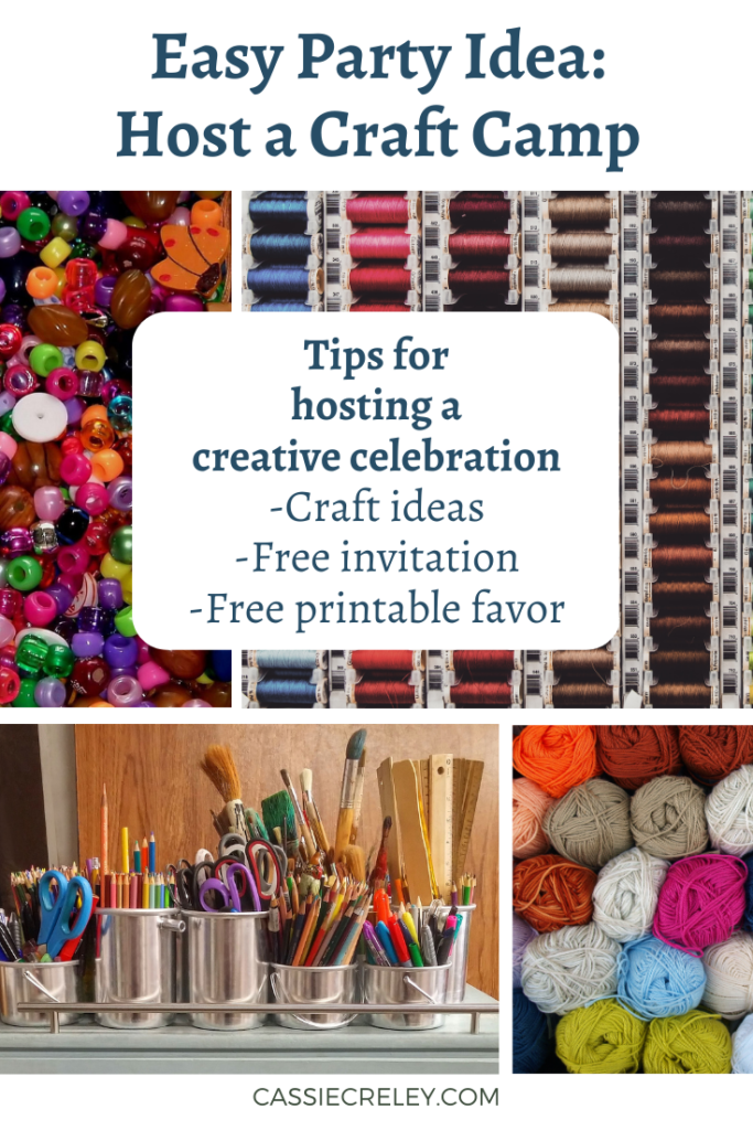 Easy Party Idea: Host a Craft Camp | Host a fun celebration for a birthday party or any time of year to get together and be creative! Tips on how to make the party extra special and idea inspiration for craft projects. | cassiecreley.com