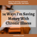 14 Ways I’m Saving Money With Chronic Illness: How I'm earning cash back, and finding discounts on medical care, supplements, subscriptions, and more. | cassiecreley.com